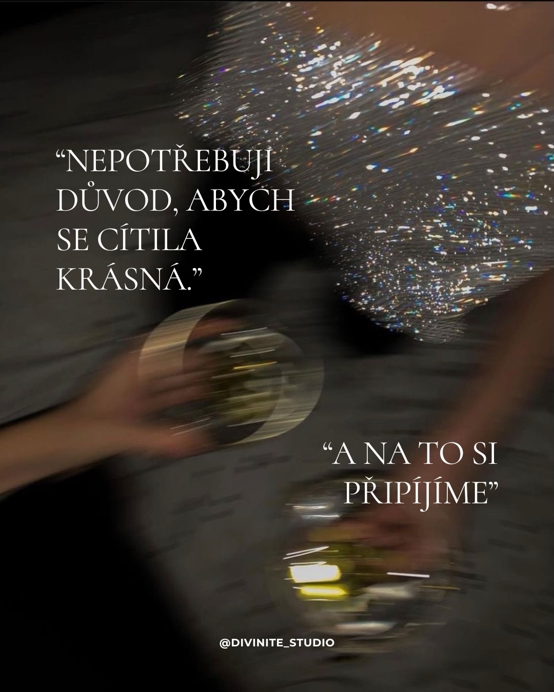 ✨✨ 2026 přichází.
A my do něj vstupujeme vědomě.

S jasnými hranicemi.
S jemností, která má váhu.
S volbami, které nejsou náhoda.

A na to si připijeme. 🥂

#divinitewoman